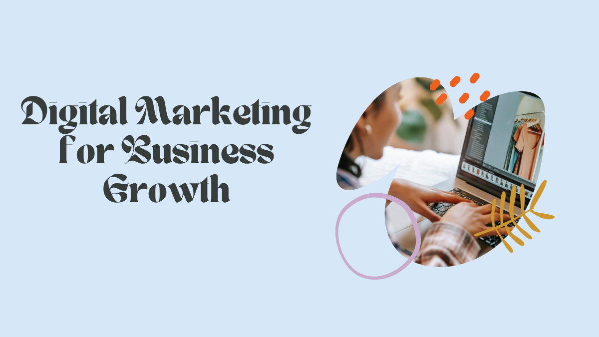 Digital Marketing for Business Growth